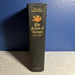 The Arms of Krupp - 1587-1968 - Book By William Manchester